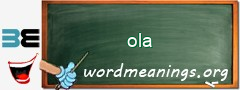 WordMeaning blackboard for ola